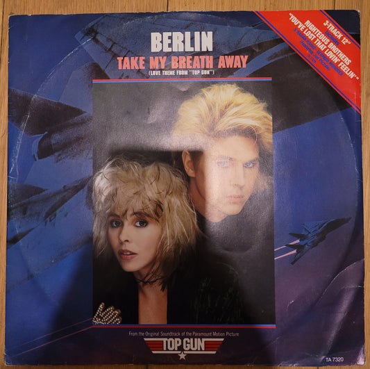 Take My Breath Away by Berlin from CBS (TA 7320)