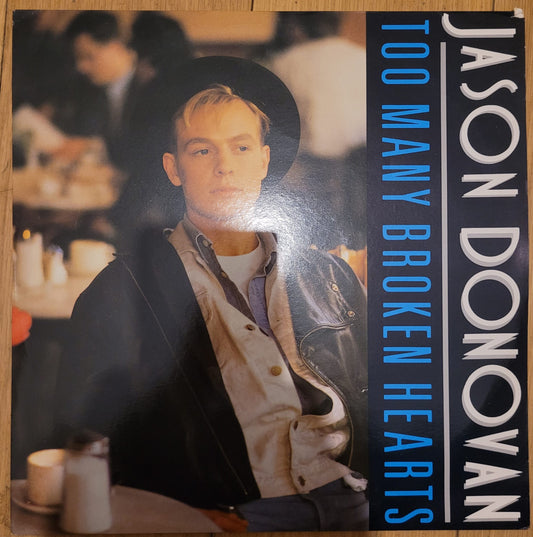 Too Many Broken Hearts by Jason Donovan from PWL Records (PWLT 32)