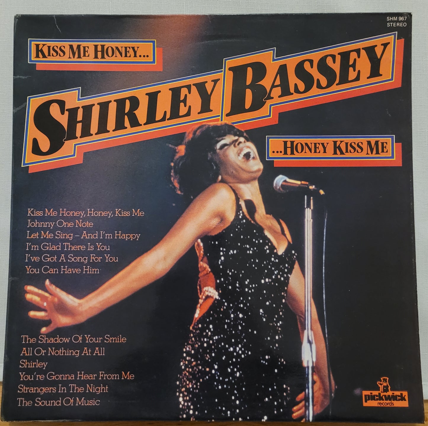 Kiss Me Honey, Honey, Kiss Me by Shirley Bassey from Pickwick (SHM 967)