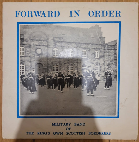 Forward In Order from The Military Band Of The King's Own Scottish Borderers by Craighall Studios (CS 174)