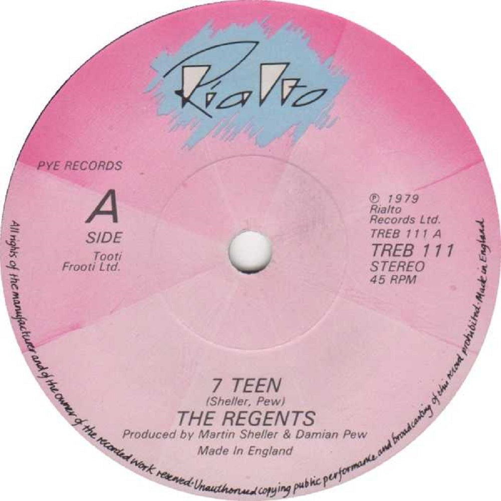 7" 45RPM 7 Teen/Hole In The Heart by The Regents from Rialto