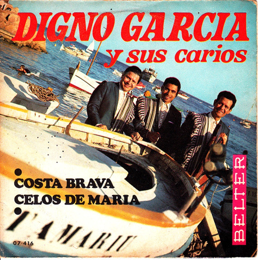 Costa Brava Digno García vinyl, Celos de María 45 RPM record, Digno García y sus Carios Belter vinyl, vintage Latin 7-inch vinyl, Latin music 45 RPM