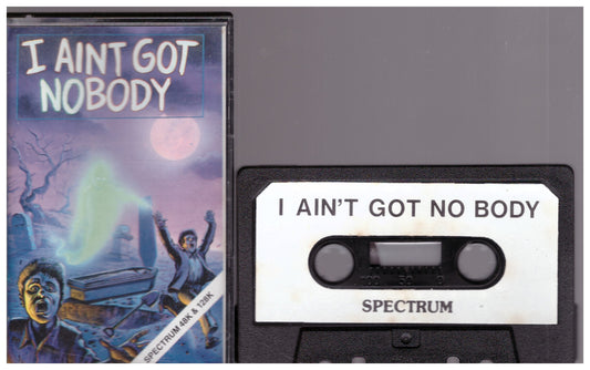 I Ain't Got Nobody for ZX Spectrum from Tynesoft