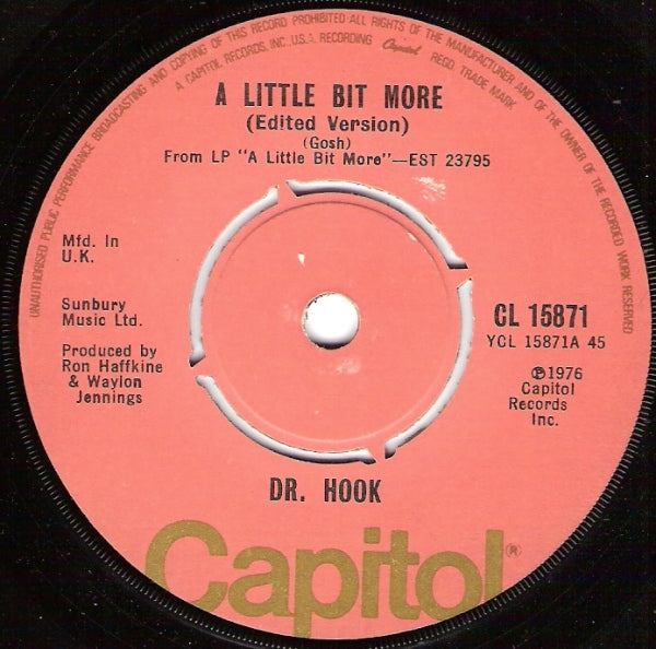 7" 45RPM A Little Bit More/A Couple More Years by Dr. Hook from Capitol-1