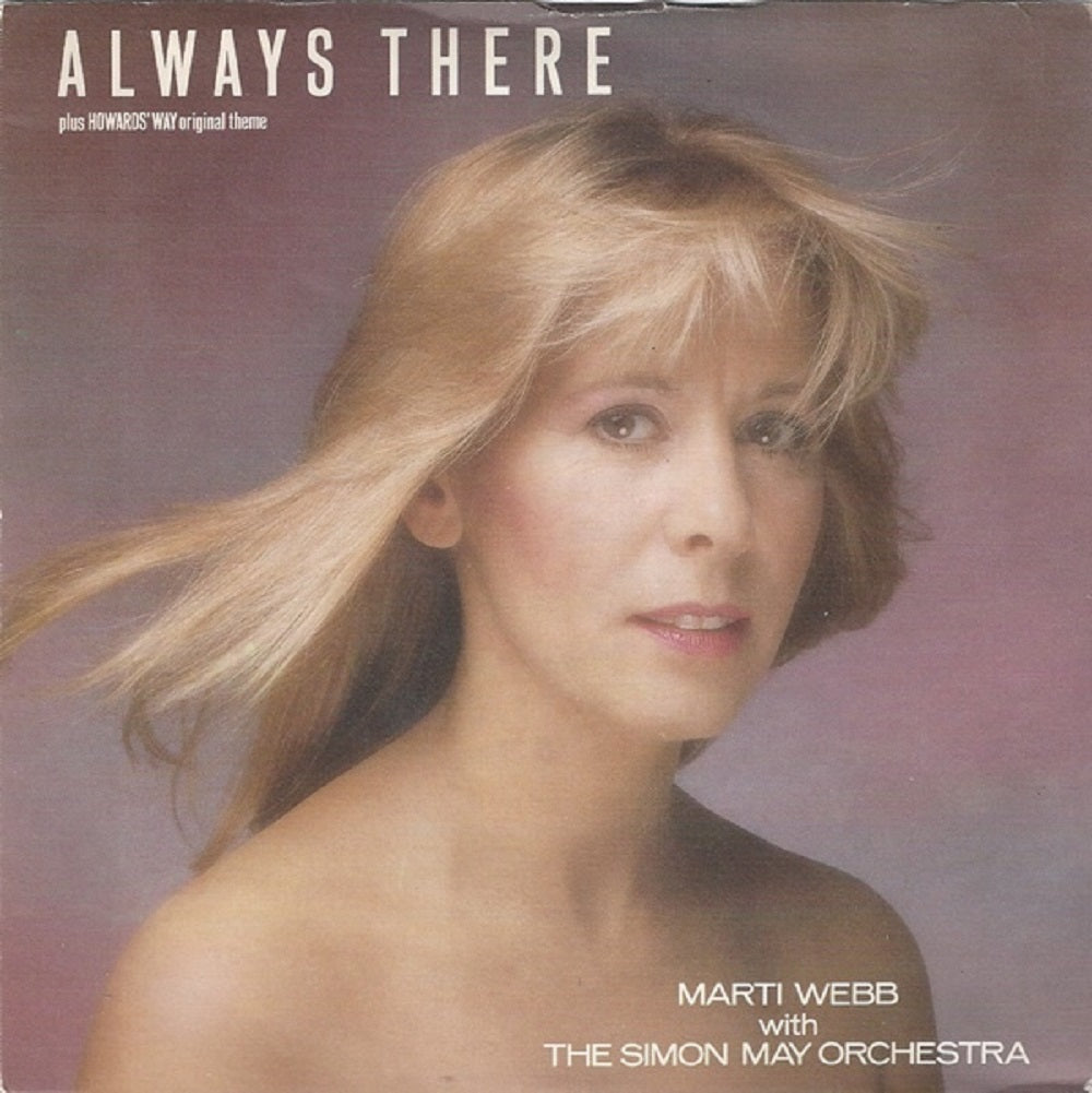 7" 45RPM Always There/Howards' Way by Marti Webb from BBC Records