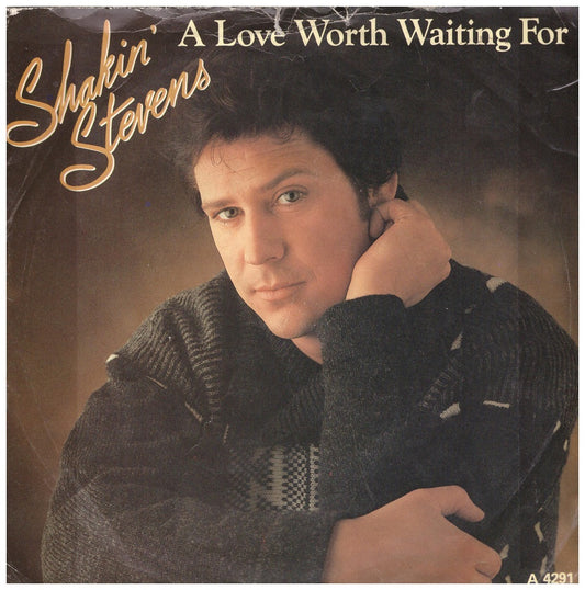 7" 45RPM A Love Worth Waiting For/As Long As (Live) by Shakin' Stevens from Epic (A 4291)