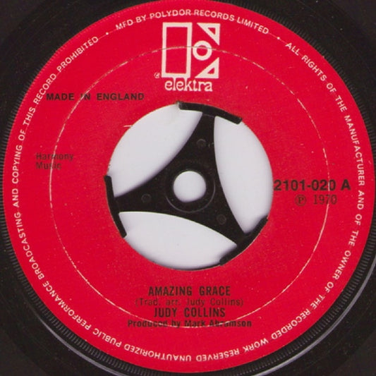 7" 45RPM Amazing Grace/I Pity The Poor Immigrant by Judy Collins from Elektra (2101-020)