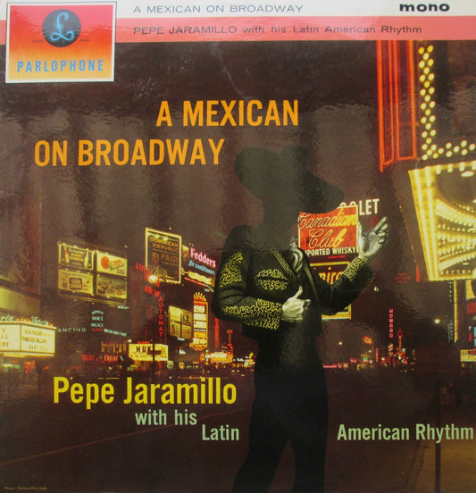 A Mexican On Broadway by Pepe Jaramillo With His Latin American Rhythm from Parlophone