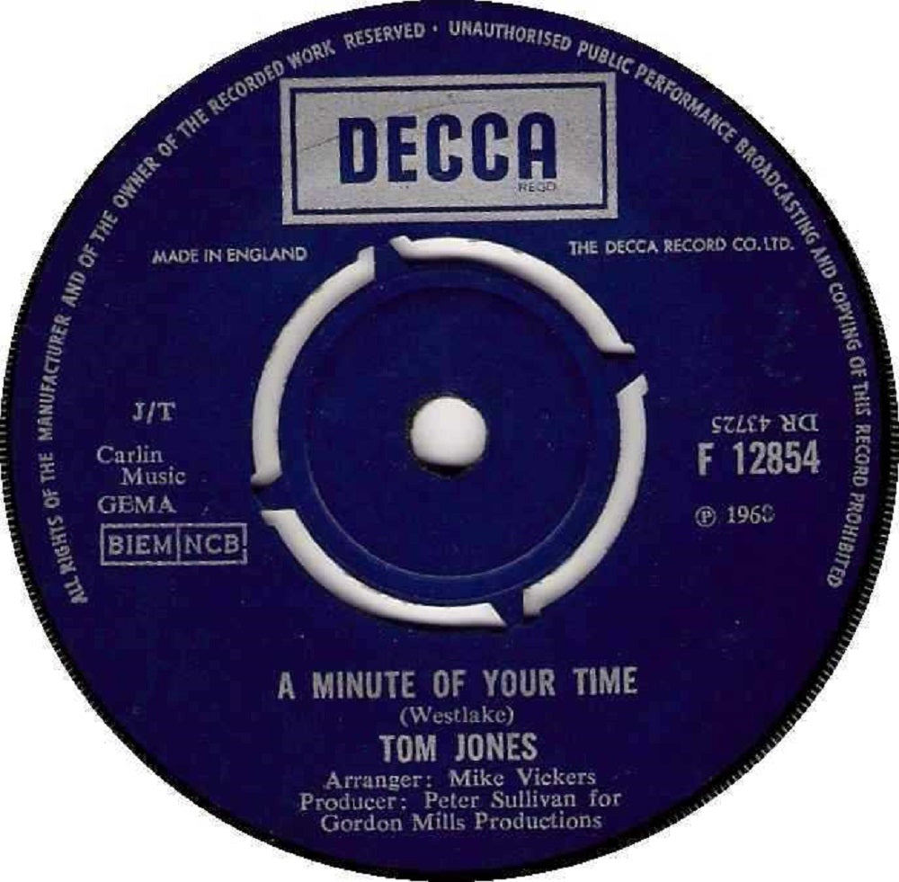 7" 45RPM A Minute Of Your Time/Looking Out My Window by Tom Jones from Decca