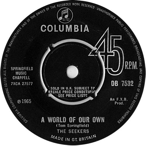 7" 45RPM A World Of Our Own/Sinner Man by The Seekers from Columbia (DB 7532)