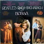 Beatles Bach Bacharach Go Bossa from Music For Pleasure/EMI (MFP 5206)