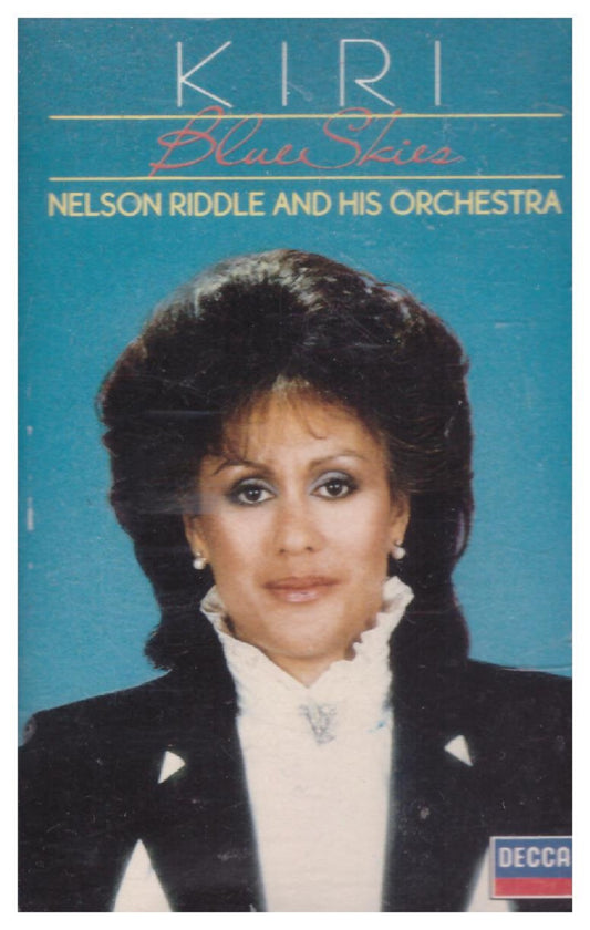 Blue Skies by Kiri Te Kanawa/Nelson Riddle And His Orchestra from Decca on Cassette (KTKC 1)