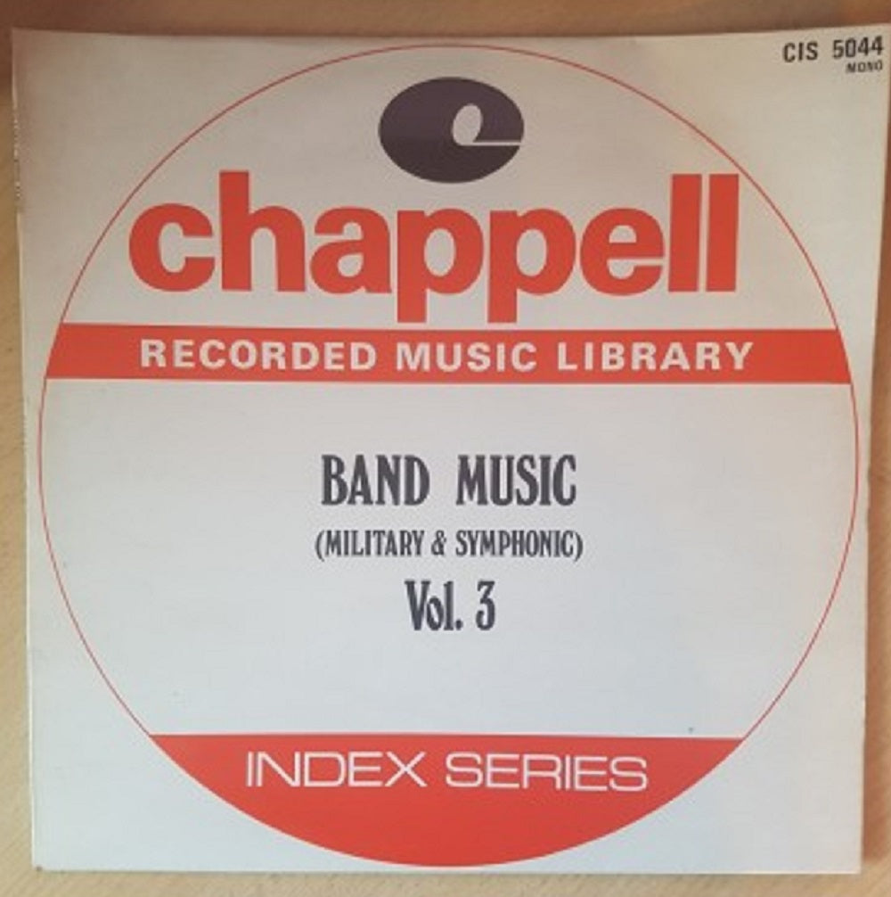 Band Music (Military & Symphonic) Vol. 3 from Chappell Recorded Music Library (CIS 5044)