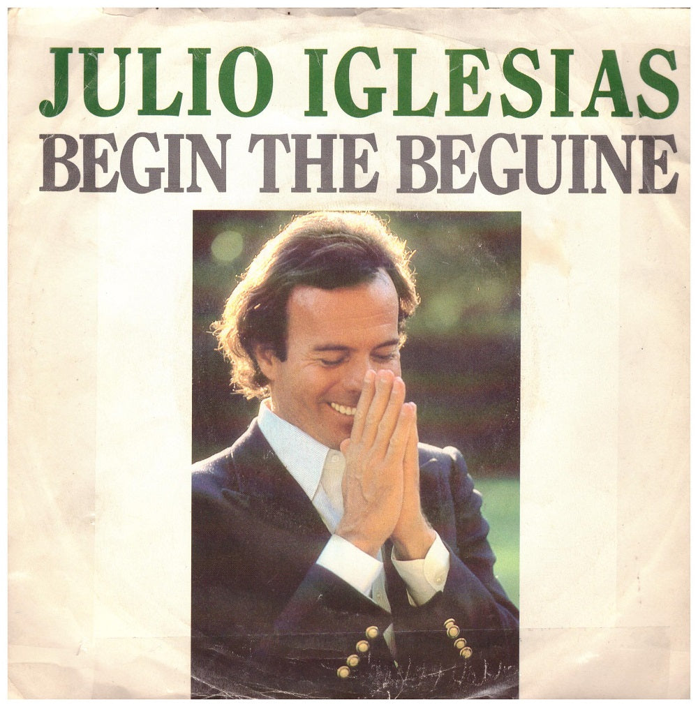 7" 45RPM Begin The Beguine/De Nina A Mujer by Julio Iglesias from CBS-1