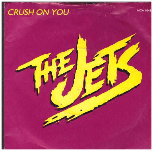 Crush On You by The Jets from MCA Records (MCA 1048)