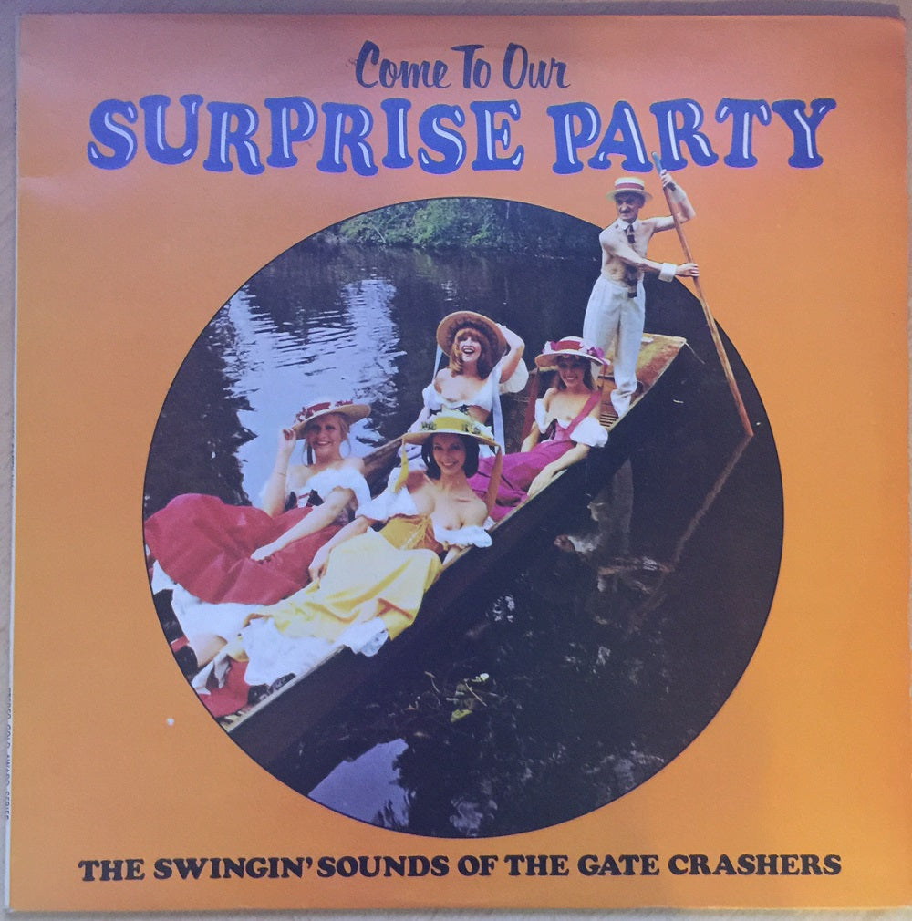 Come To Our Surprise Party Vol. 4 by The Gate Crashers from Stereo Gold Award (MER 383)