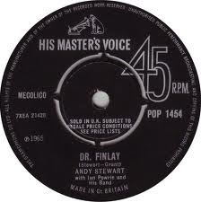 7" 45RPM Dr Finlay/Oh! What A Celidh by Andy Stewart from His Masters Voice