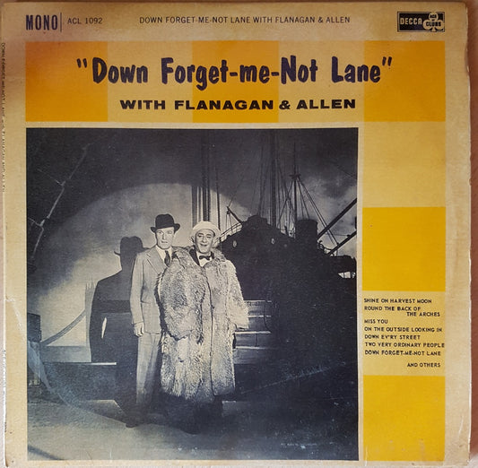 Down Forget-Me-Not Lane by Flanagan & Allen from Decca/Ace Of Clubs (ACL 1092)