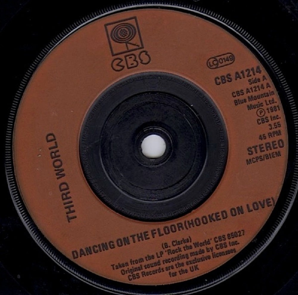 7" 45RPM Dancing On The Floor (Hooked On Love)/Who Gave You (Jah Rastafari) by Third World from CBS