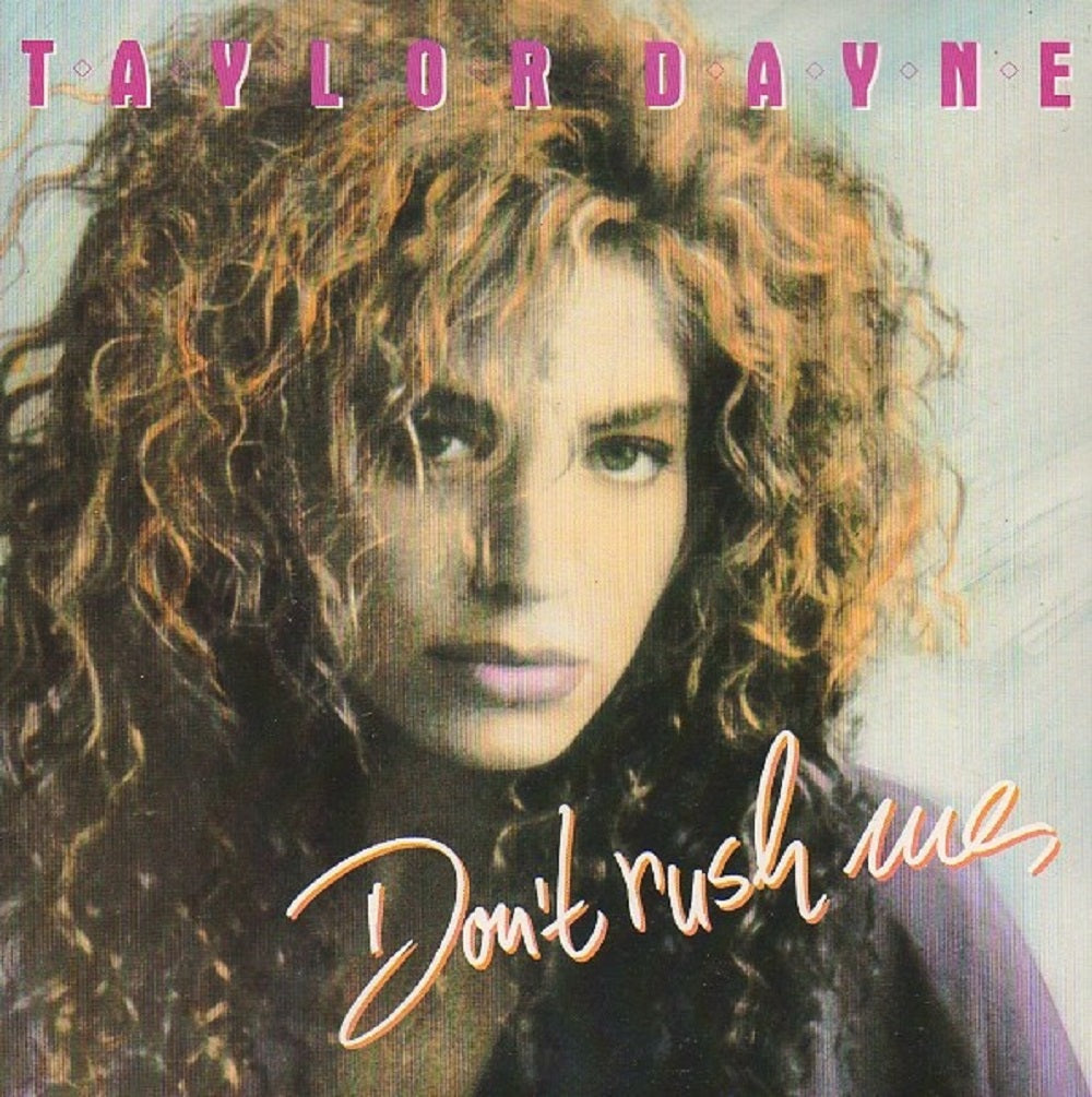 7" 45RPM Don't Rush Me (Remix)/In The Darkness by Taylor Dayne fron Arista