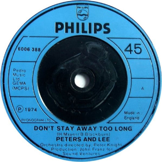 7" 45RPM Don't Stay Away To Long/The Old Fashioned Way by Peters And Lee from Philips