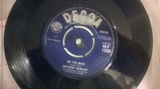 7" 45RPM Do You Mind/Girls Were Made To Love And Kiss by Anthony Newley from Decca