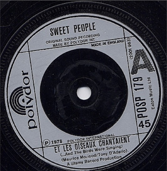 7" 45RPM Et Les Oiseaux Chantaient/Perce by Sweet People from Polydor