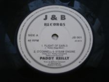 7" 45RPM Flight Of Earls/O' Connell's Steam Engine/Sally Gardens/Snowny Breasted Pearl by Paddy Reilly from J & B Records