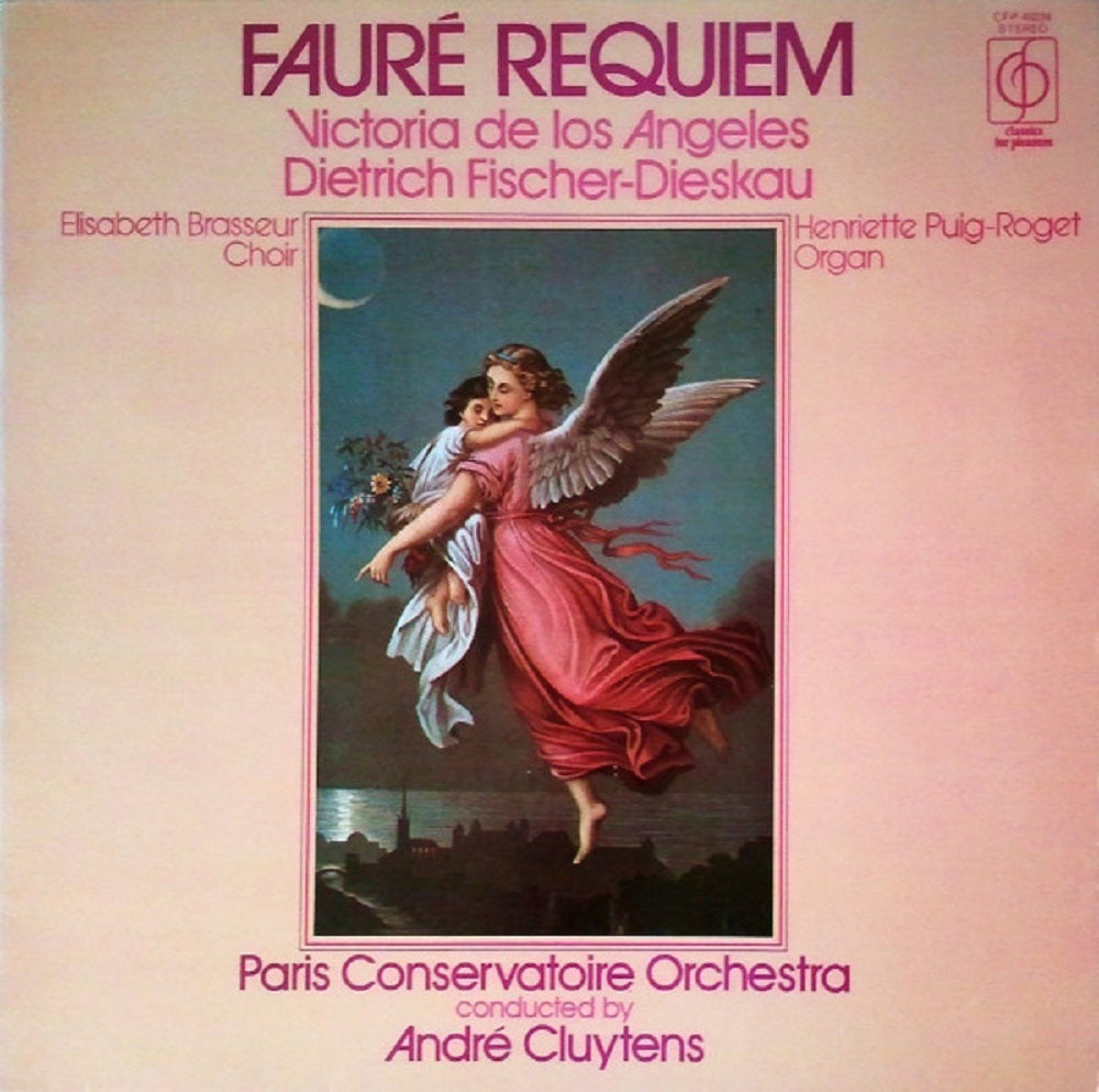 Faure Requiem by Victoria De Los Angeles/Dietrich Fischer-Dieskau/Paris Conservatoire Orchestra/Andre Cluytens from Classics For Pleasure (CFP 40234)