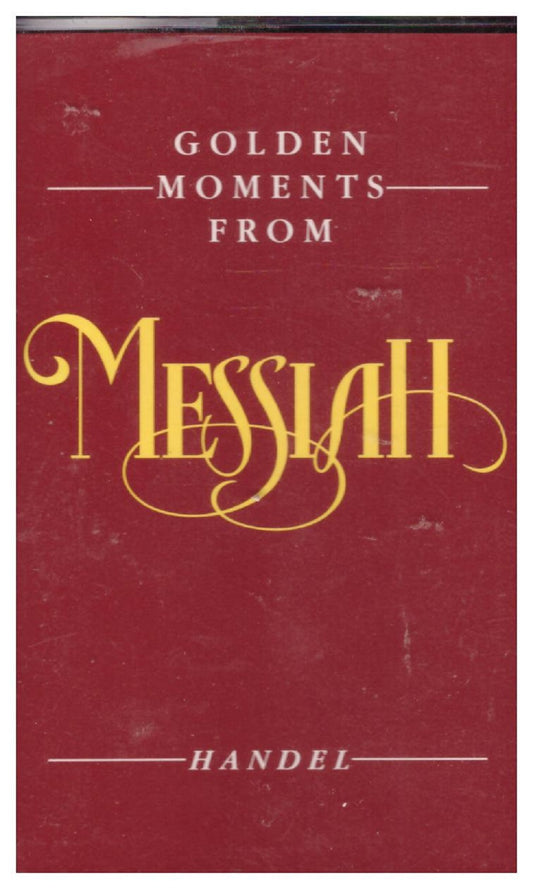 Golden Moments From Messiah by Handel from Readers Digest on Cassette (RDC 92140)