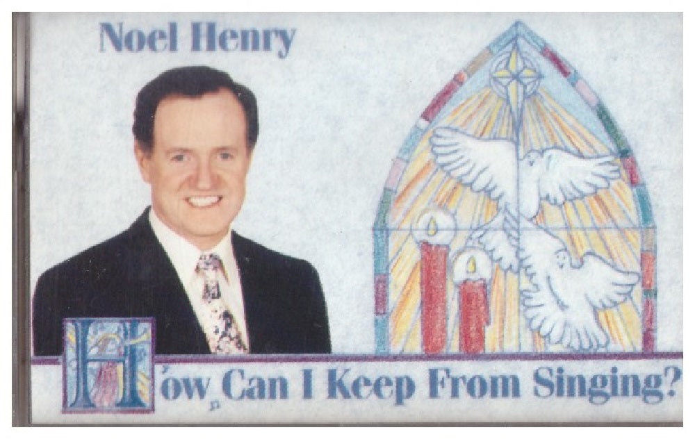 How Can I Keep From Singing? by Noel Henry from Irish Records International (GC112)