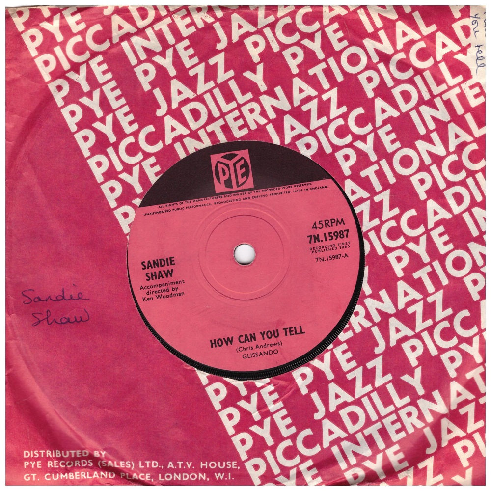 7" 45RPM How Can You Tell/If Ever You Need Me by Sandie Shaw from PYE (7N.15987)