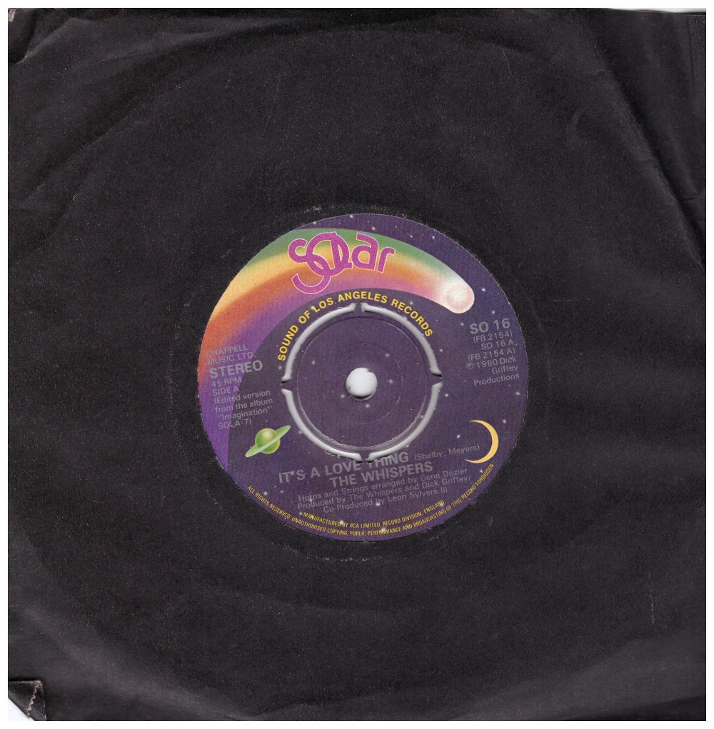 7" 45RPM It's A Love Thing/Girl I Need You by The Whispers from Solar (SO 16)