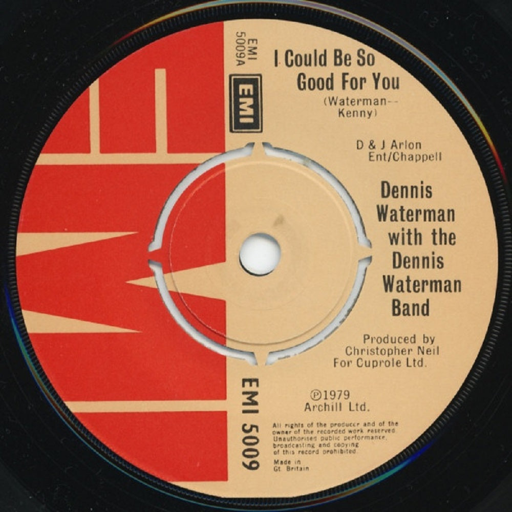 7" 45RPM I Could Be So Good For You/Nothing At All by Dennis Waterman from EMI