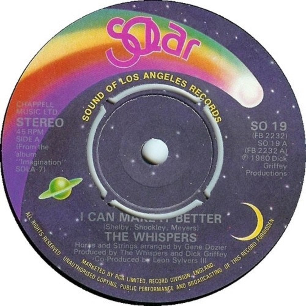 7" 45RPM I Can Make It Better/Say You (Would Love For Me Too) by The Whispers from Solar (SO 19)