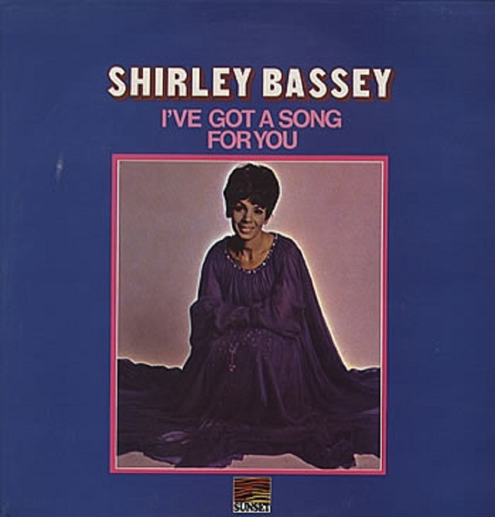 I've Got A Song For You by Shirley Bassey from Sunset Records (SLS 50151)