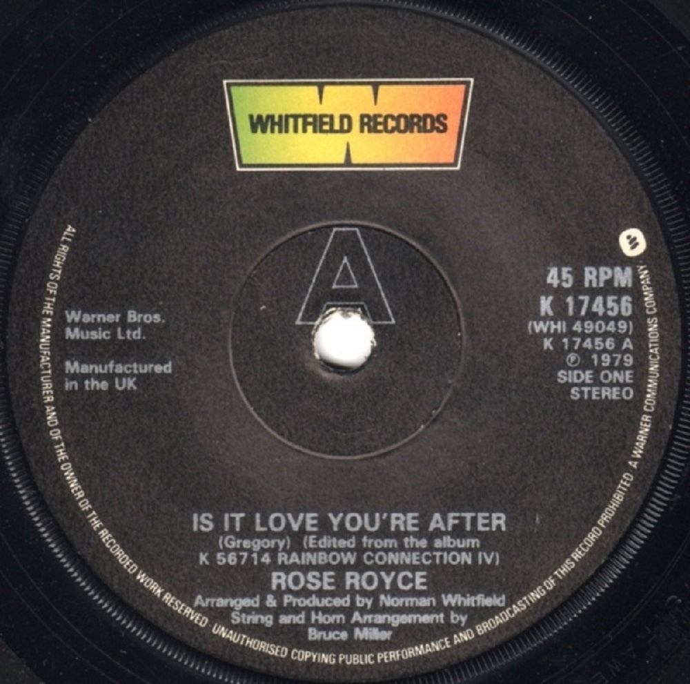 7" 45RPM Is It Love You're After/You Can't Run From Yourself by Rose Royce from Whitfield Records (K 17456)