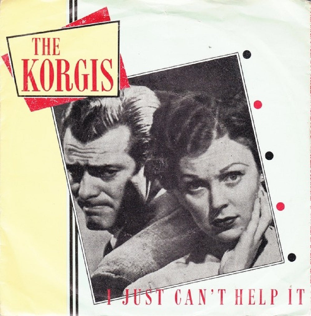 7" 45RPM I Just Can't Help It/O Maxine by The Korgis from Rialto (TREB 112)