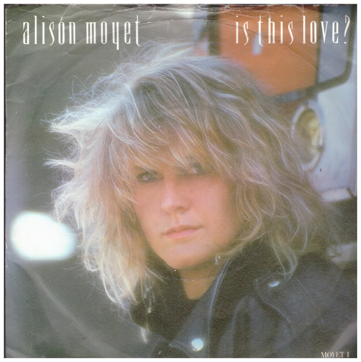 Is This Love? by Alison Moyet from CBS (MOYET 1)