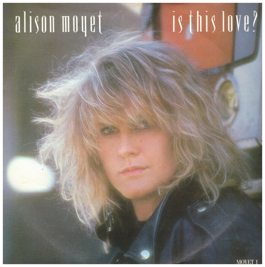 7" 45RPM Is This Love? by Alison Moyet from CBS (MOYET 1)