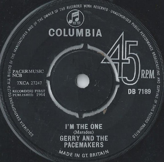 7" 45RPM I'm The One/You've Got What I Like by Gerry And The Pacemakers from Columbia (DB 7189)-1