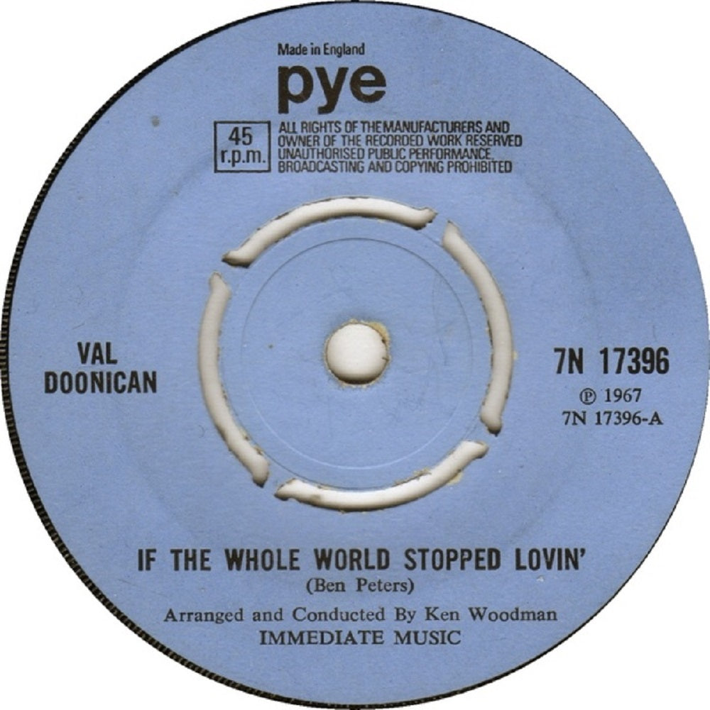 7" 45RPM If The Whole World Stopped Lovin'/I'd Rather Think Of You by Val Doonican from PYE