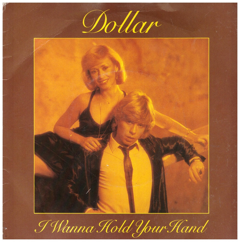 7" 45RPM I Wanna Hold Your Hand/Love One Another by Dollar from Carrere (CAR 131)