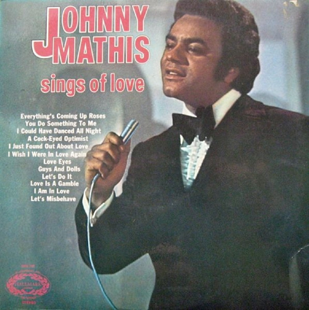 Johnny Mathis Sings Of Love from Hallmark Records (SHM 749)