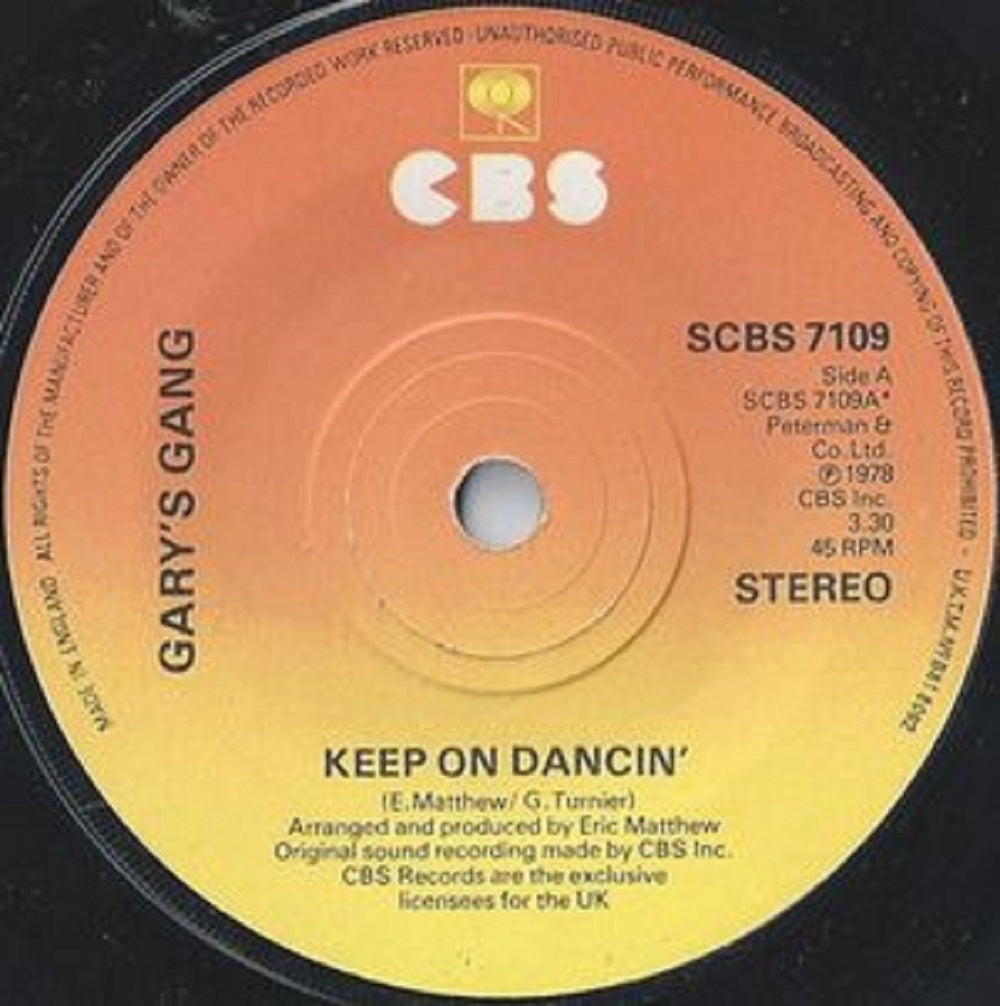 7" 45RPM Keep On Dancin'/Do It At The Disco by Gary's Gang from CBS (SCBS 7109)