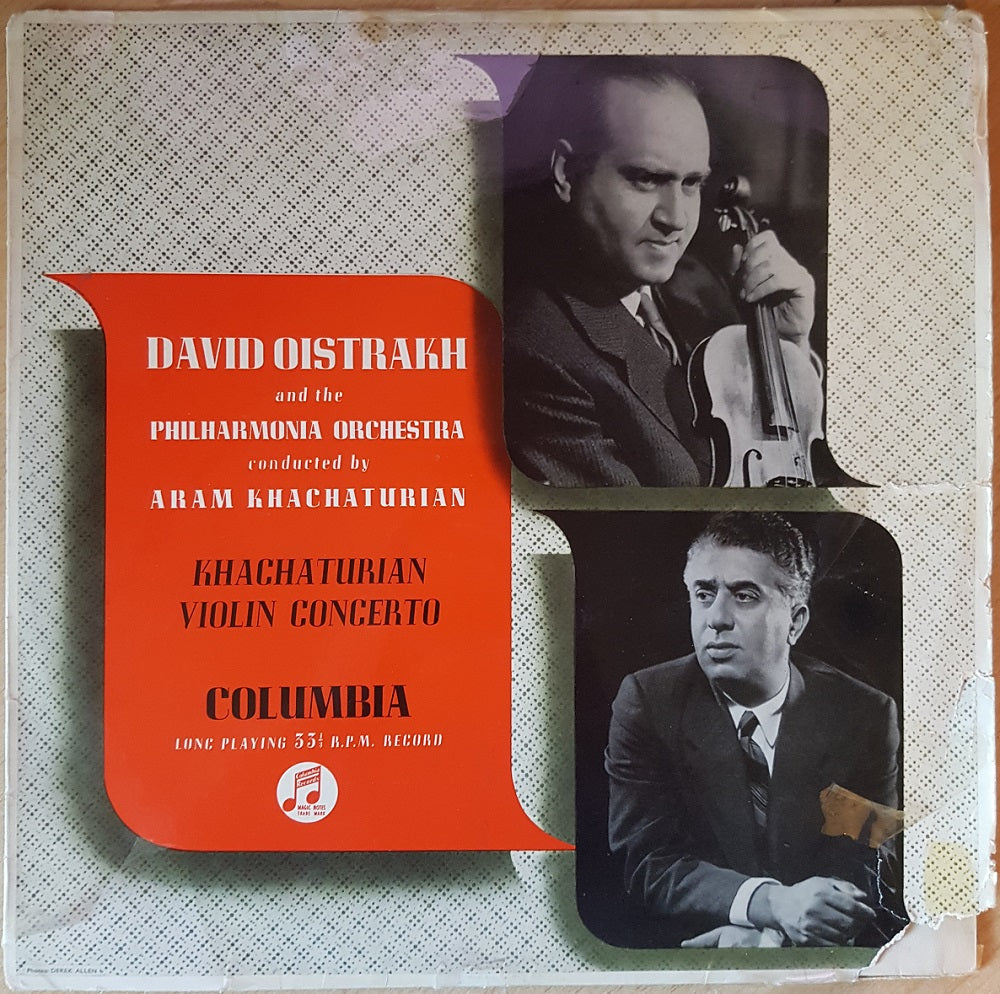 Khachaturian Violin Concerto by David Oistrakh And The Philharmonia Orchestra from Columbia (33CX 1303)