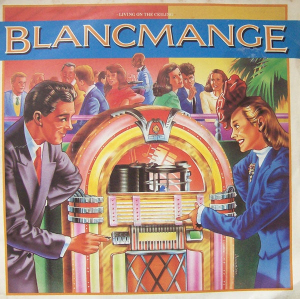 7" 45RPM Living On The Ceiling/Running Thin by Blancmange from London Records (BLANC 3)