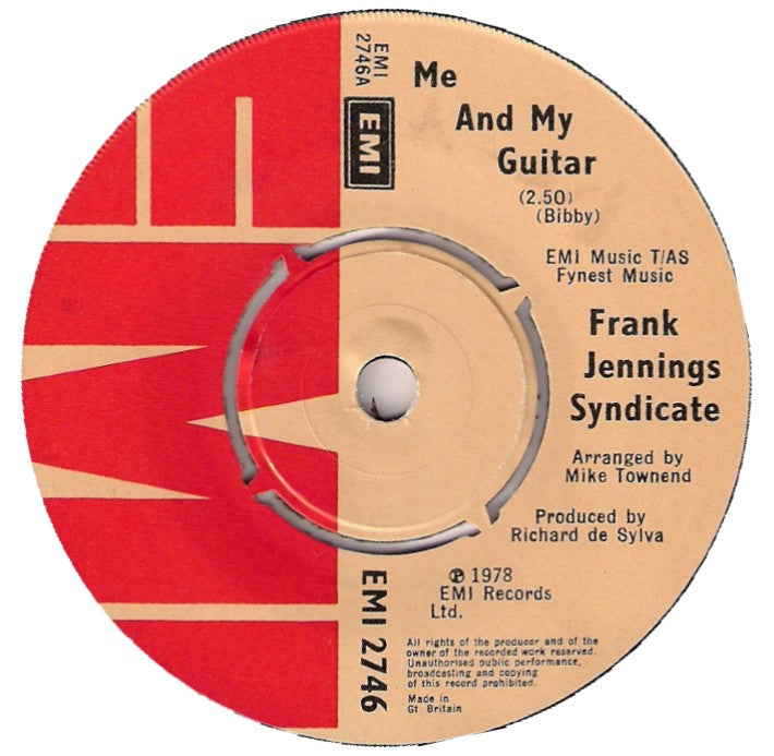 7" 45RPM Me And My Guitar/When You Finally Realise You're On Your Own by Frank Jennings Syndicate from EMI