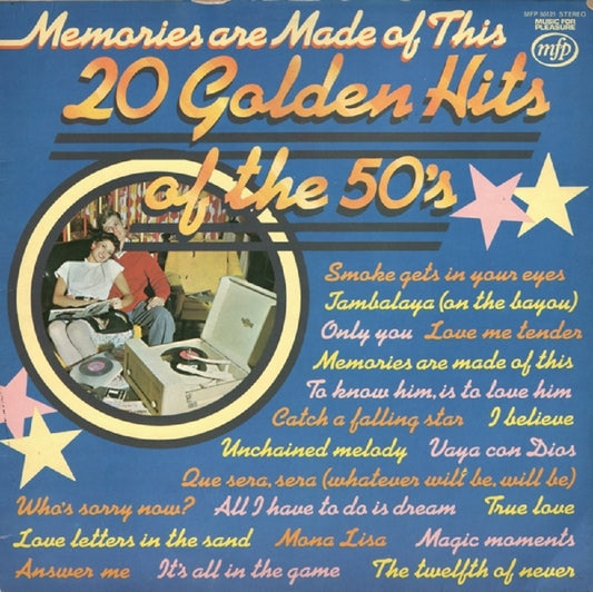 Memories Are Made Of This: 20 Golden Hits Of The 50's from Music For Pleasure