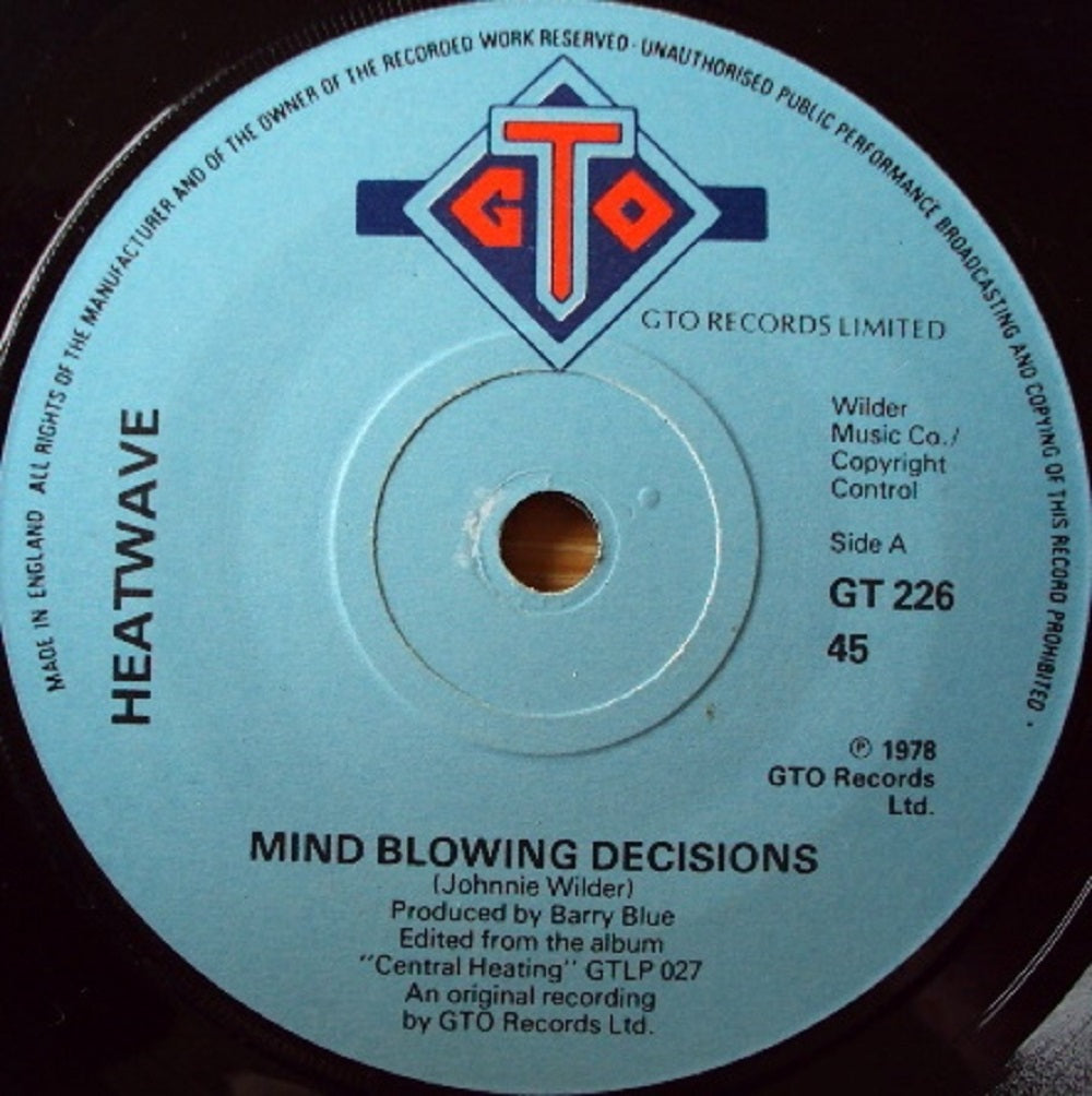 7" 45RPM Mind Blowing Decisions/I'll Beat Your Booty by Heatwave from GTO (GTO 226)